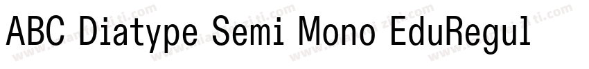 ABC Diatype Semi Mono EduRegular字体转换
